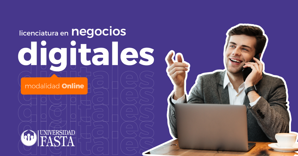 Licenciatura en Desarrollo de Negocios Digitales universidad fasta