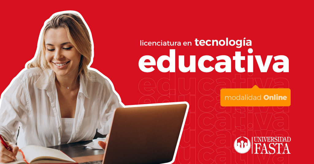 Licenciatura en Tecnología Educativa universidad fasta