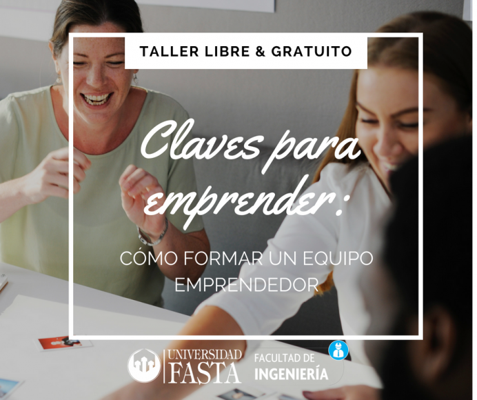 TALLER LIBRE & GRATUITO.  Claves para emprender: Como formar un equipo emprendedor