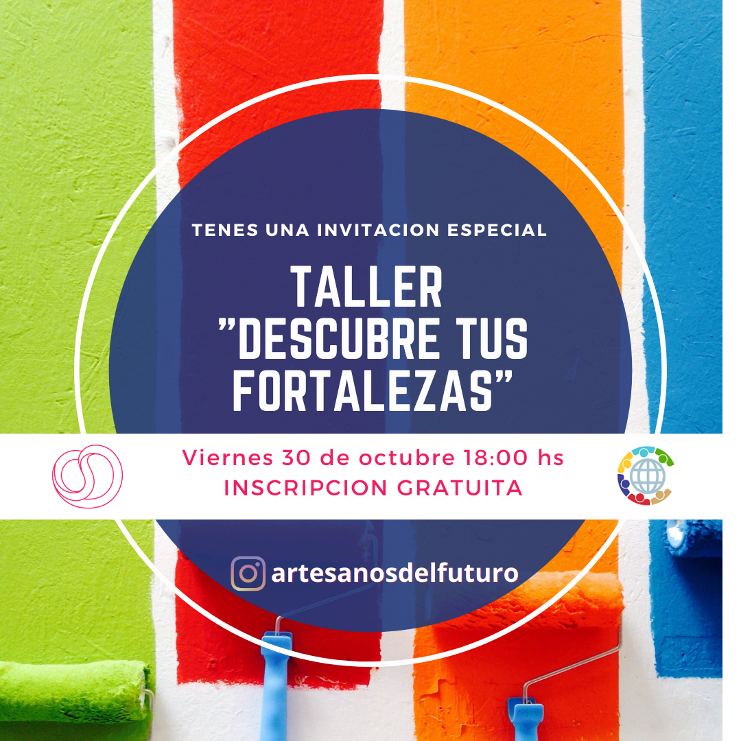 Taller "Descubre tus Fortalezas" - Comunidad Artesanos del Futuro