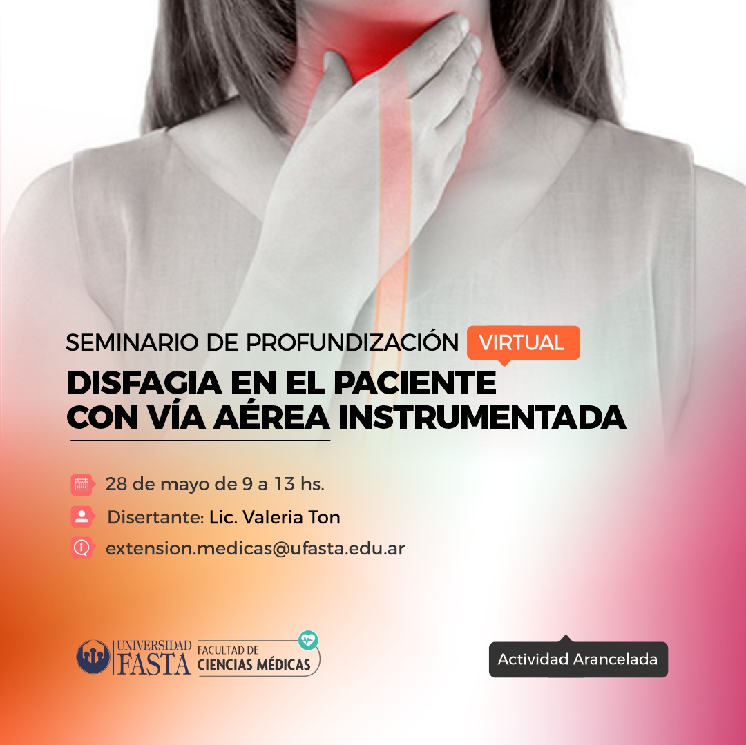 Seminario de Profundización VIRTUAL "Disfagia en el paciente con vía aérea instrumentada"