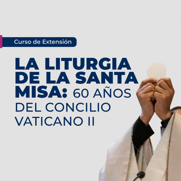 La Liturgia de la Santa Misa: 60 años del Concilio Vaticano II
