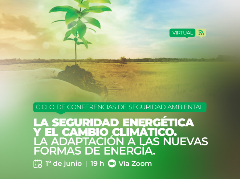 CHARLA - La seguridad energética y el cambio climático. La adaptación a las nuevas formas de energía