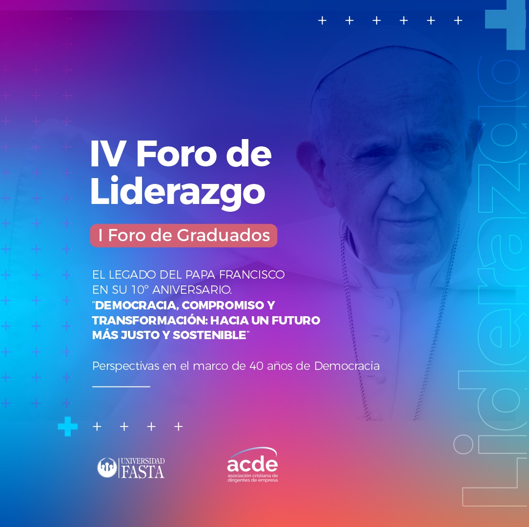 IV FORO DE LIDERAZGO. I FORO DE GRADUADOS