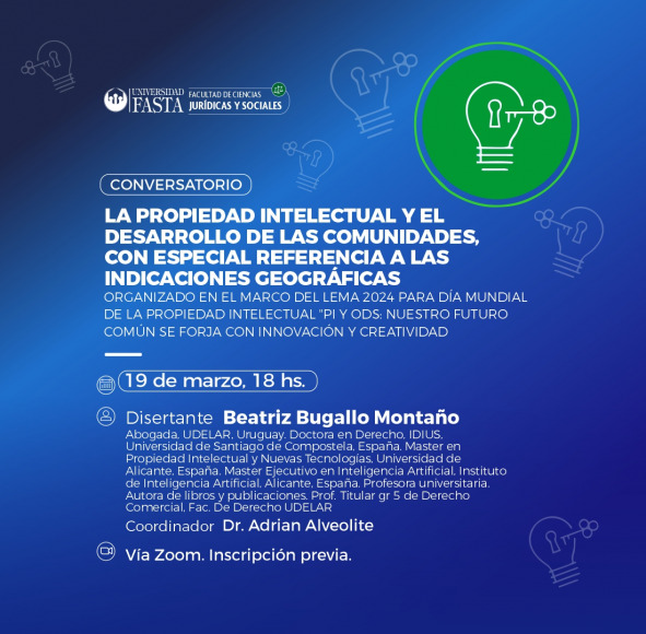 “La Propiedad Intelectual y el desarrollo de las comunidades, con especial referencia a las indicaciones geográficas”