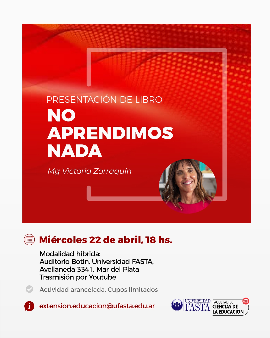 Presentación del Libro: ''No Aprendimos Nada''. Mg. Victoria Zorraquín