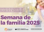 UFASTA celebra la Semana de la Familia 2025: “La familia es la esperanza del mundo”