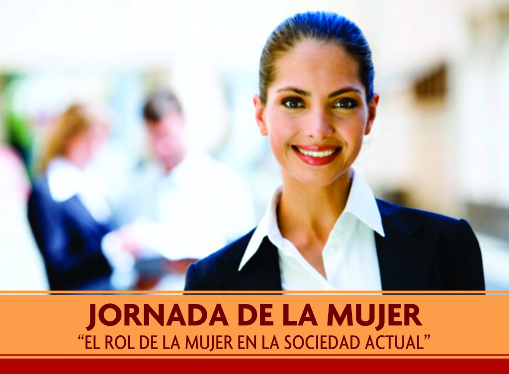 Jornada De La Mujer El Rol De La Mujer En La Sociedad Actual